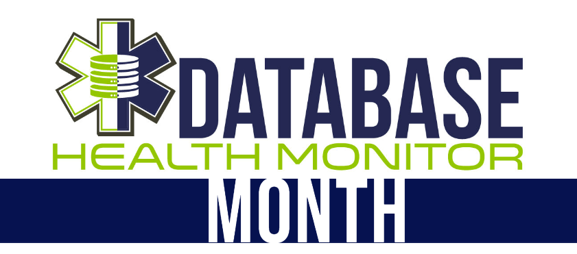 Just past the midpoint of Database Health Monitor Month