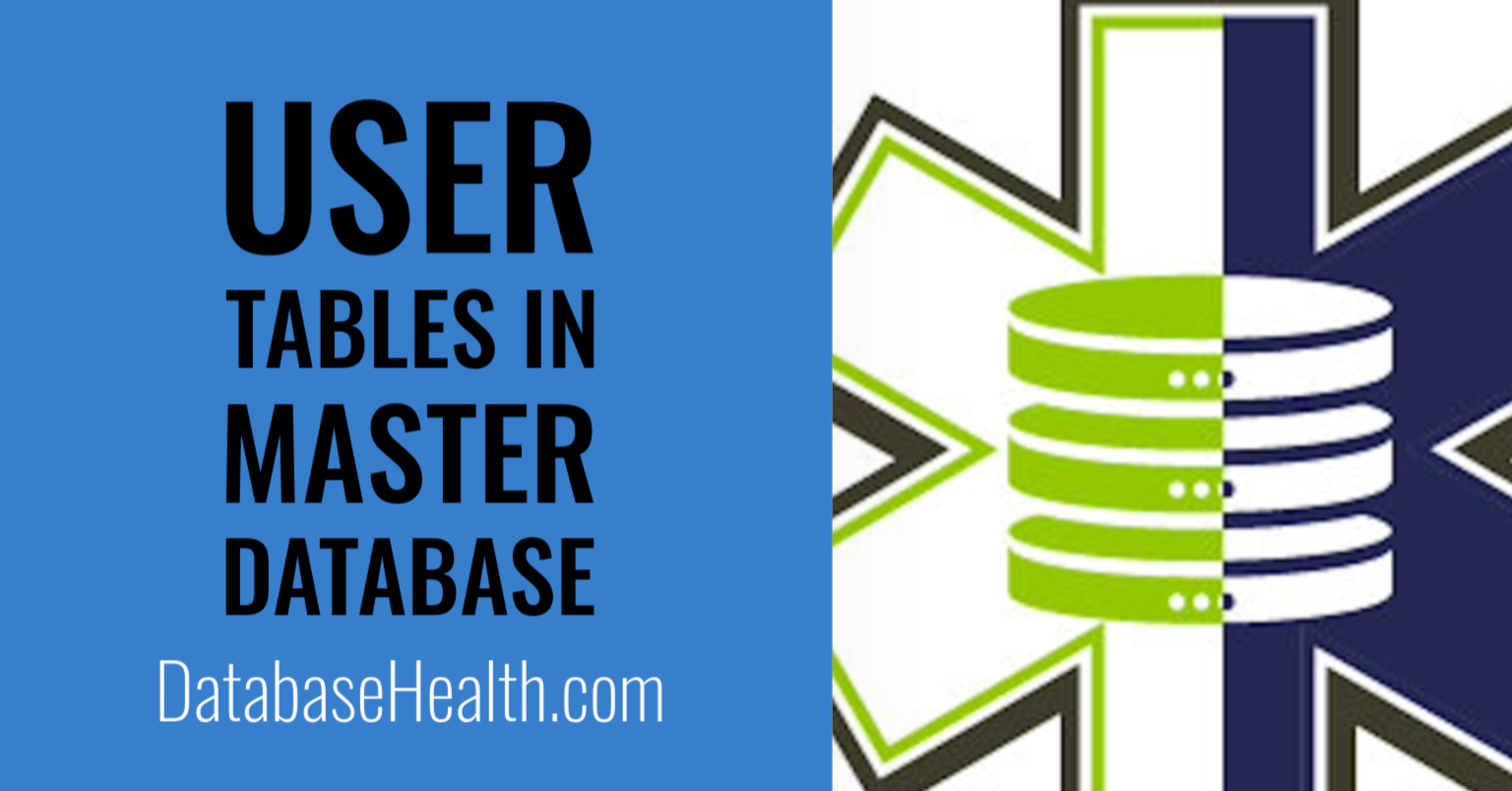User Tables in the Master Database