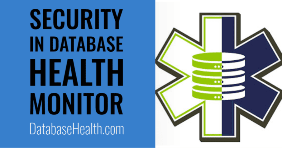 Ensuring Security in Database Health Monitor