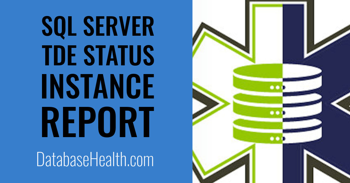 TDE Status Report: Ensure SQL Server Data Security