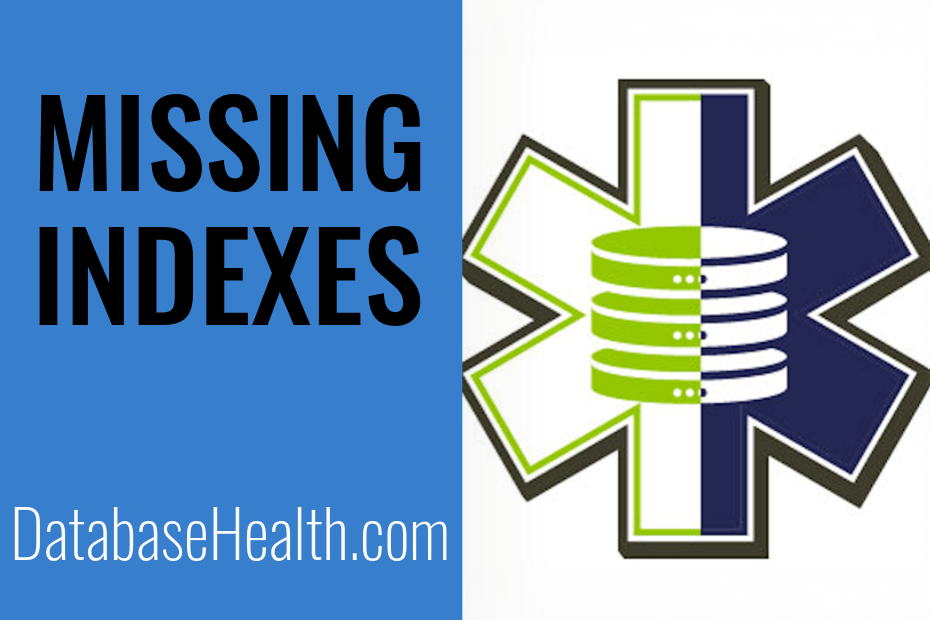 Missing Indexes Found