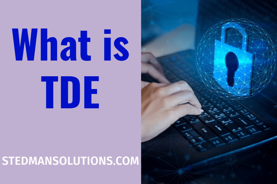 What is Transparent Data Encryption