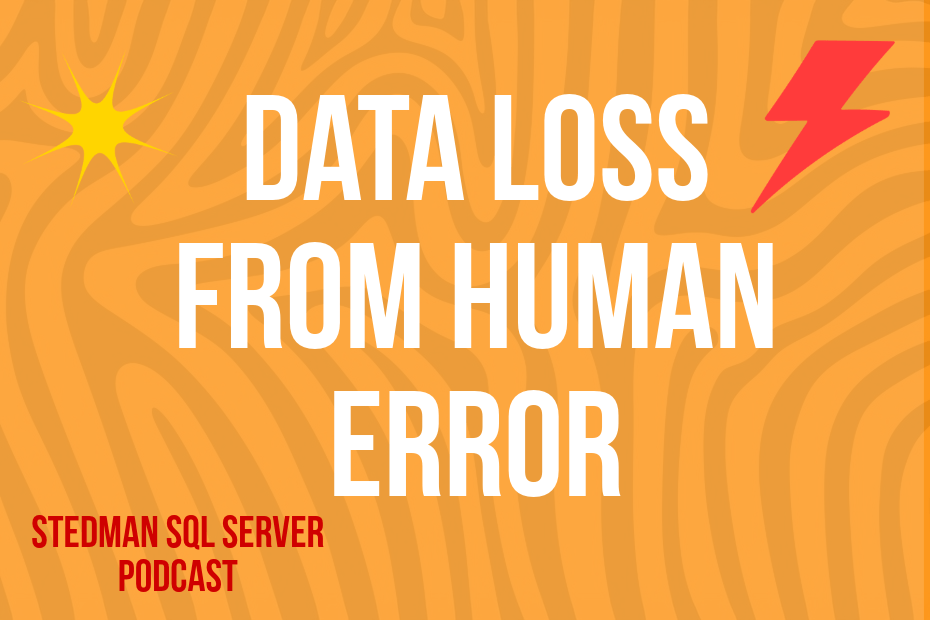 Oops… Someone Dropped a Table: The Hidden Nightmare of Human-Error Data Loss in SQL Server