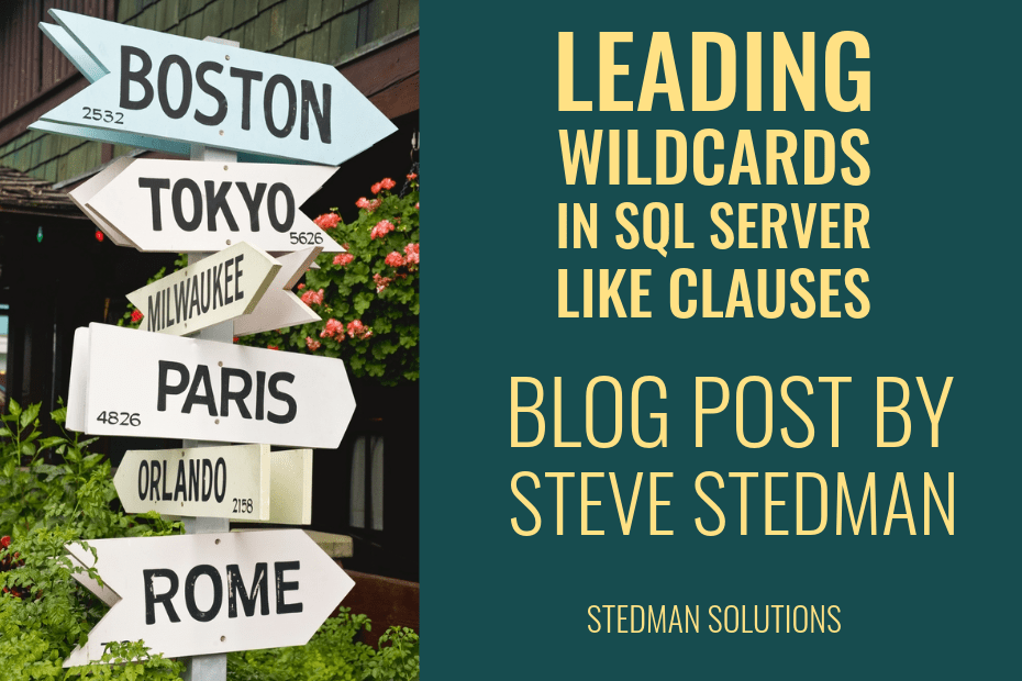 Leading Wildcards in LIKE Clauses