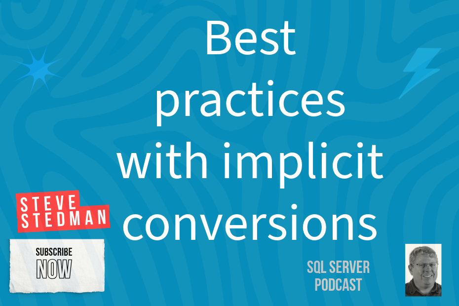 The Hidden SQL Server Performance Killer: Implicit Conversions