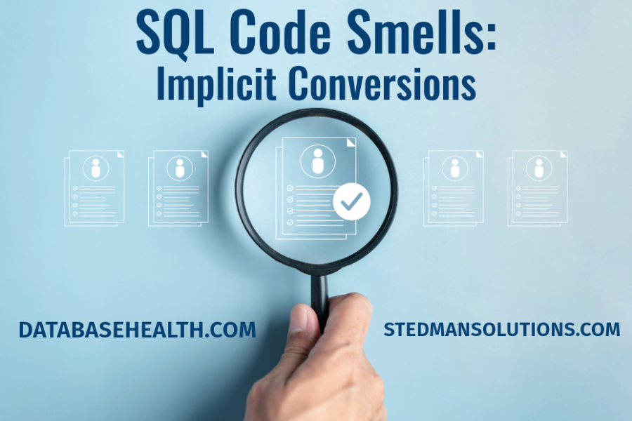 How Implicit Conversions Kill SQL Performance