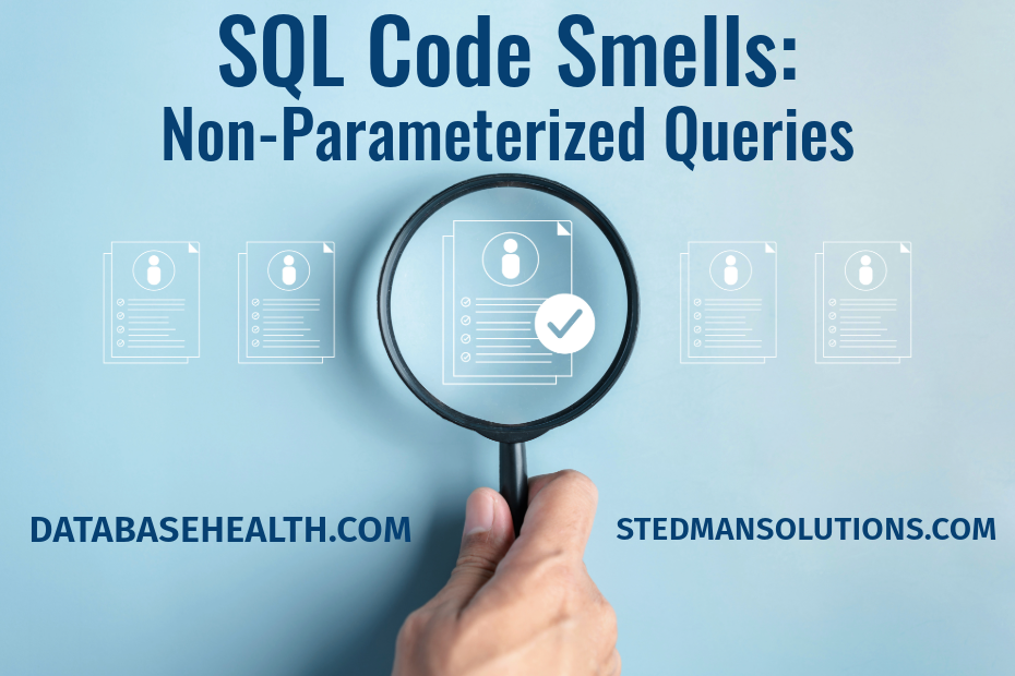 SQL Code Smells: Non-Parameterized Queries